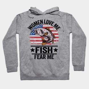 Women Love Me Fish Fear Me Funny Fishing US Flag Hoodie